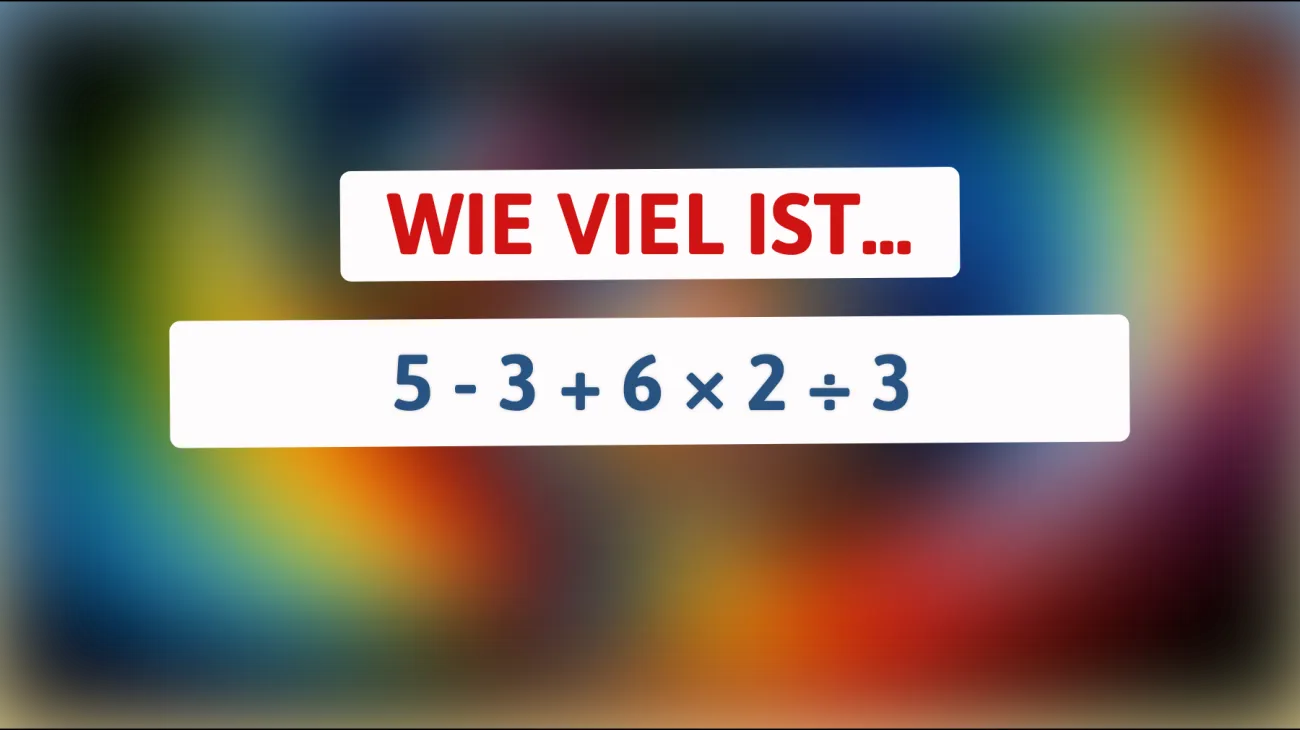Bist du schlau genug, um dieses scheinbar einfache Mathe-Rätsel zu lösen? Zeig dein wahres Köpfchen und finde die richtige Lösung!"