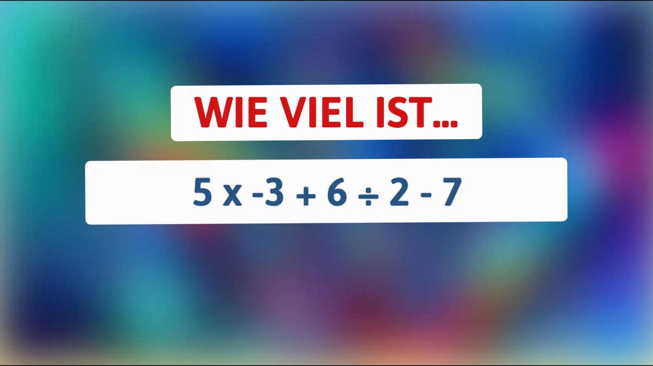 Teste dein Gehirn: Kannst du dieses herausfordernde Mathe-Rätsel lösen? Nur die klügsten Köpfe werden das Ergebnis kennen!"